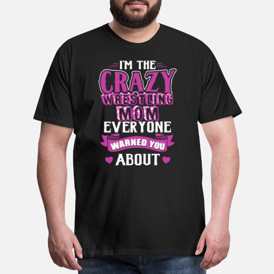 Crazy Wrestling Mom Shirts' Men's 